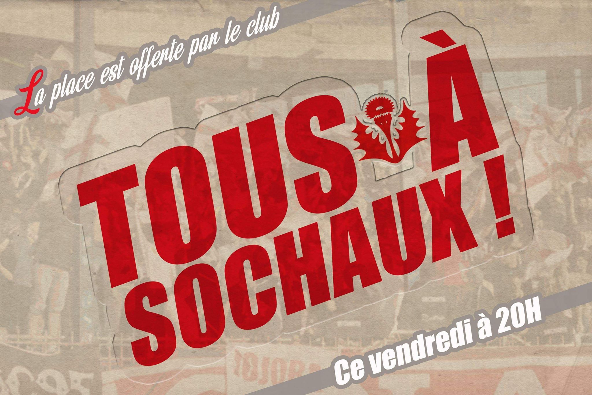 RESTE 50 PLACES pour Sochaux !!